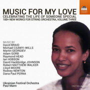 Music For My Love Celebrating The Life O