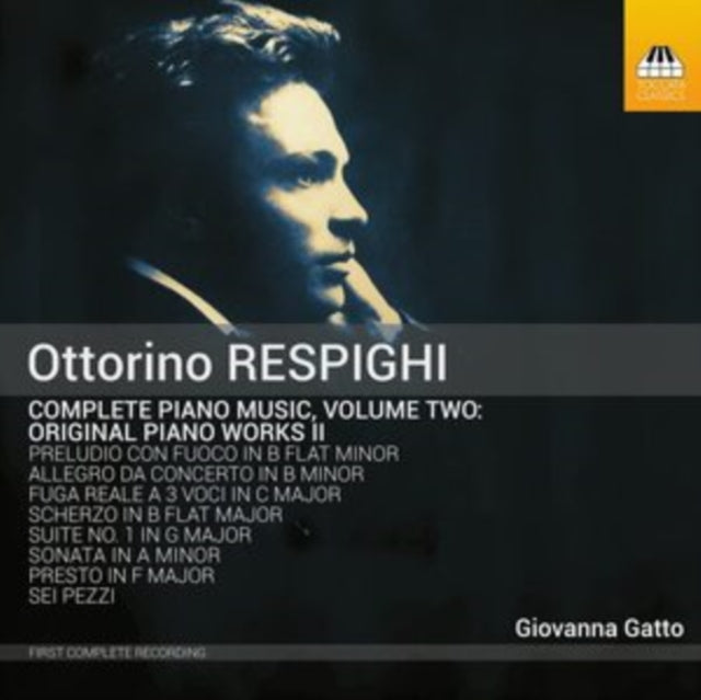 Ottorino Respighi Complete Piano Music.
