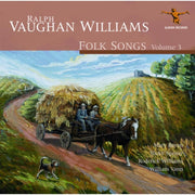 Ralph Vaughan Williams Folk Songs Volume