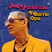 Hugo Fattoruso Y Barrio Opa
