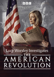Lucy Worsley Investigates The American R