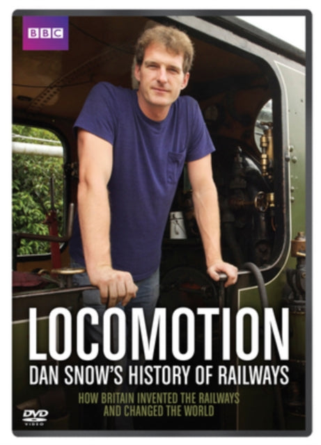 Locomtion Dan Snows History Of Railways