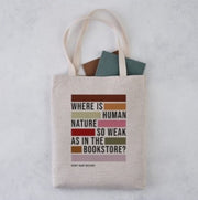 Tote Bag Where Is Human Nature So Weak A