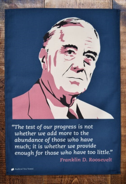 Franklin D Roosevelt Tea Towel By Franklin D Roosevelt Tea Towel