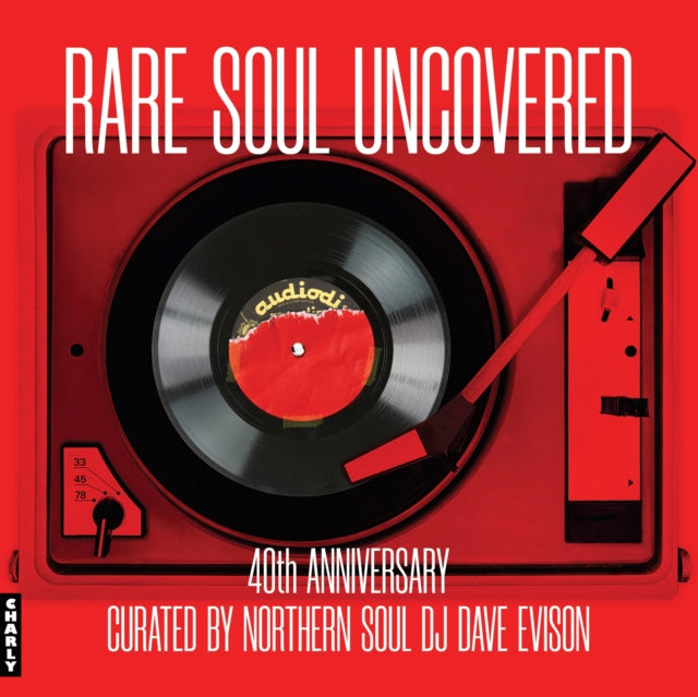 Rare Soul Uncovered 40th Anniversary Edi