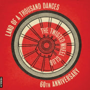 The Twisted Wheel / Land Of A Thousand D
