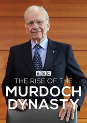 Rise Of The Murdoch Dynasty. The