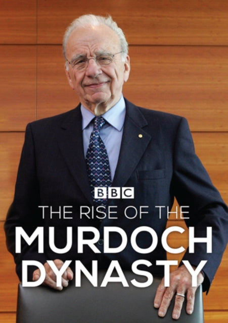 Rise Of The Murdoch Dynasty. The