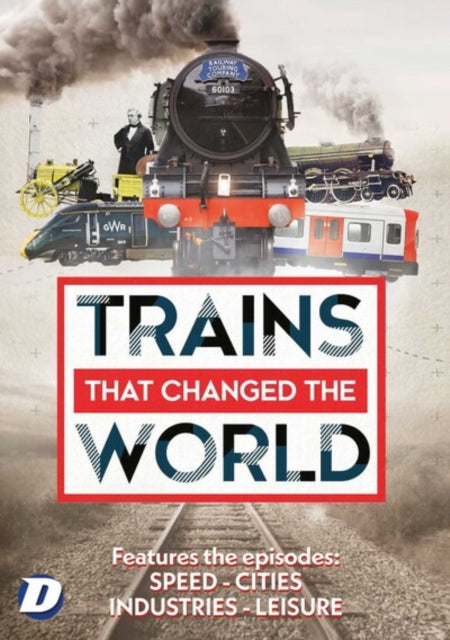 Trains That Changed The World