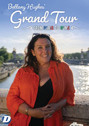 Bettany Hughes Grand Tour From Paris To