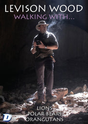 Walking With.....levison Wood