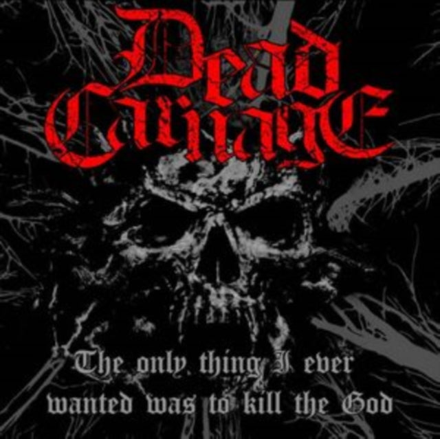 The Only Thing I Ever Wanted Was To Kill