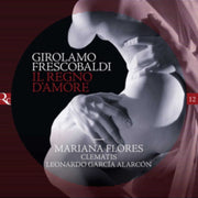 Frescobaldi Il Regno Damore
