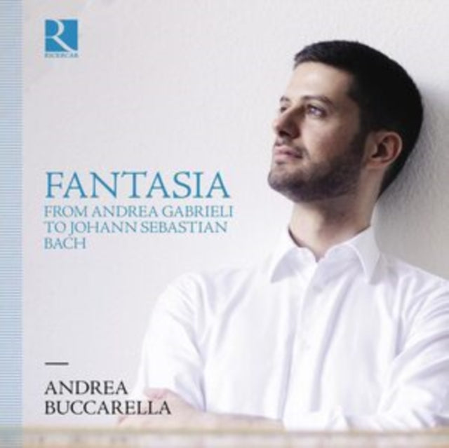 Fantasia From Andrea Gabrieli To Johann