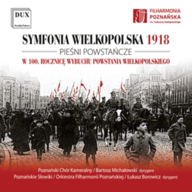 Sewen. Wielkopolska 1918 Symphony. Songs