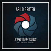 A Spectre Of Sounds - James Bond Music R