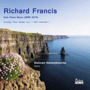 Richard Francis Solo Piano Music 2006-20