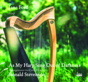 As My Harp Sang Out Of Darkness