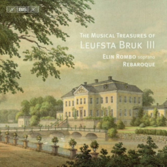 The Musical Treasures Of Leufsta Bruk Ii