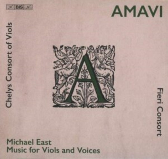 Amavi - Michael East Music For Viols And