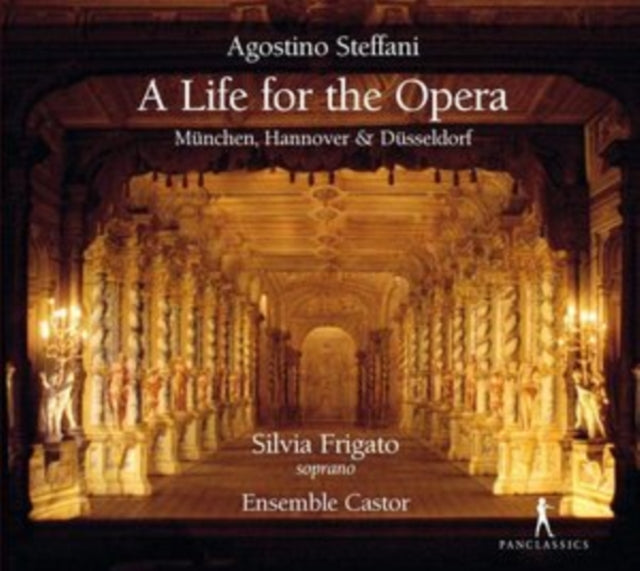 Agostino Steffani A Life For The Opera