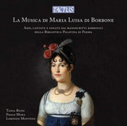 The Music Of Maria Luisa Di Borbone Aria