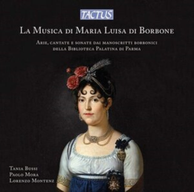 The Music Of Maria Luisa Di Borbone Aria