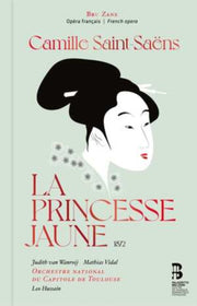 Camille Saint-saens La Princesse Jaune