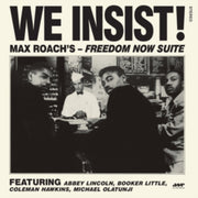 We Insist Freedom Now Suite - The Comple