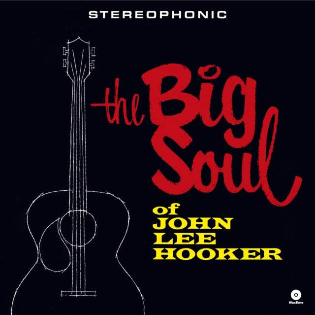 The Big Soul Of John Lee Hooker +4 Bonus