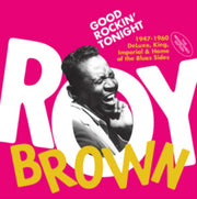 Good Rockin Tonight - The 1947-1960 Delu