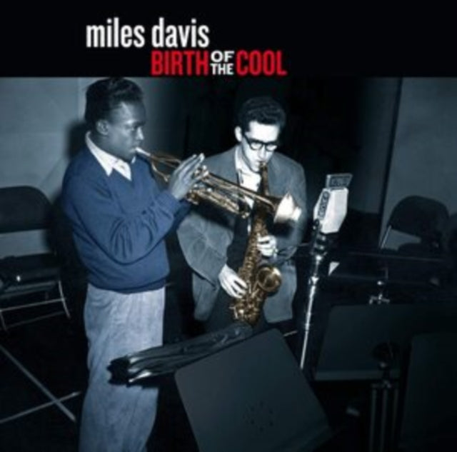 Birth Of The Cool +9 Bonus Tracks