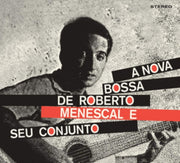 A Bossa Nova De Roberto Menescal E Seu C