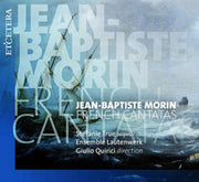 Jean-baptiste Morin French Cantatas