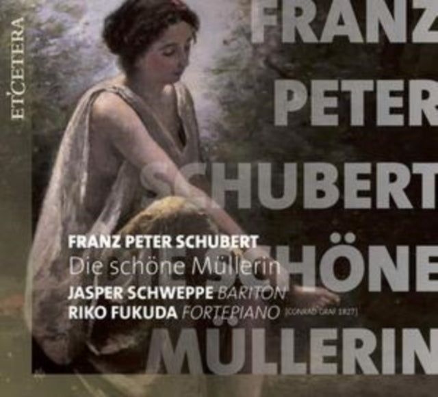 Schubert Die Schone Mullerin