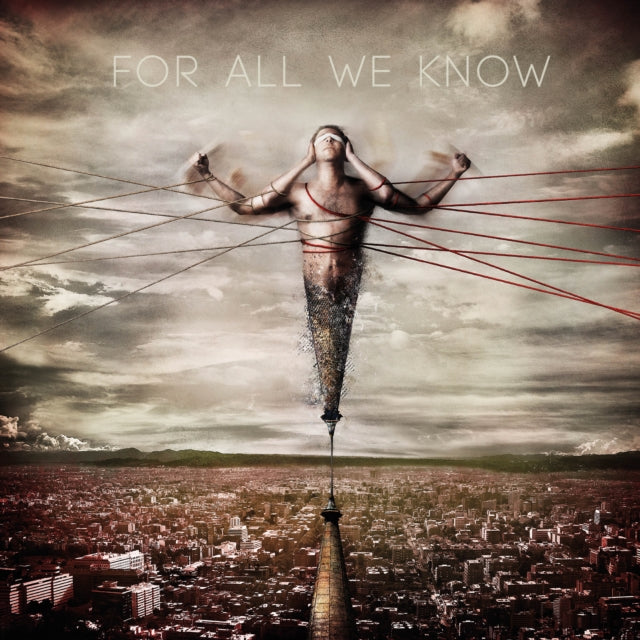 For All We Know
