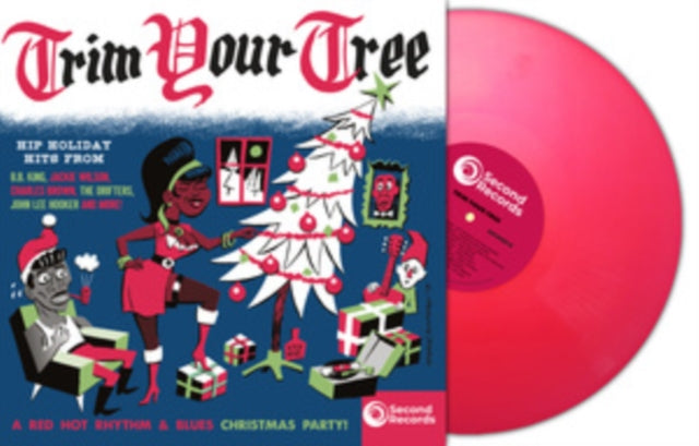 I Wanna Trim Your Tree Pink Vinyl