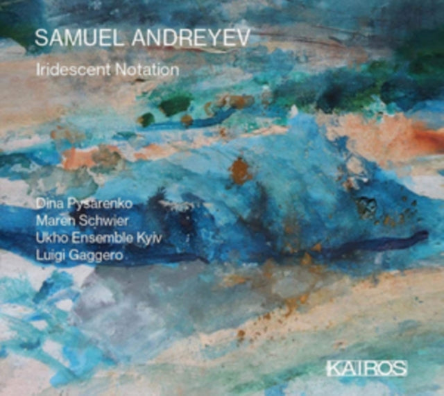 Samuel Andreyev Iridescent Notation