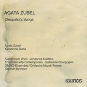 Agata Zubel Cleopatras Songs
