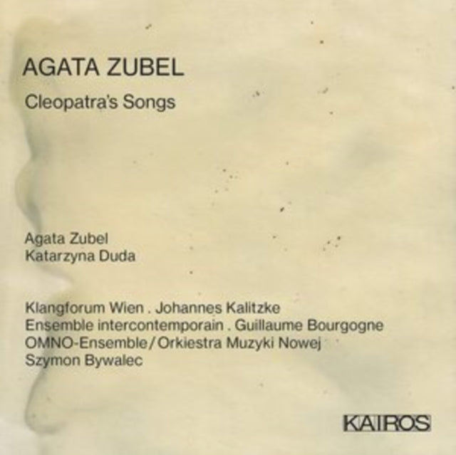 Agata Zubel Cleopatras Songs