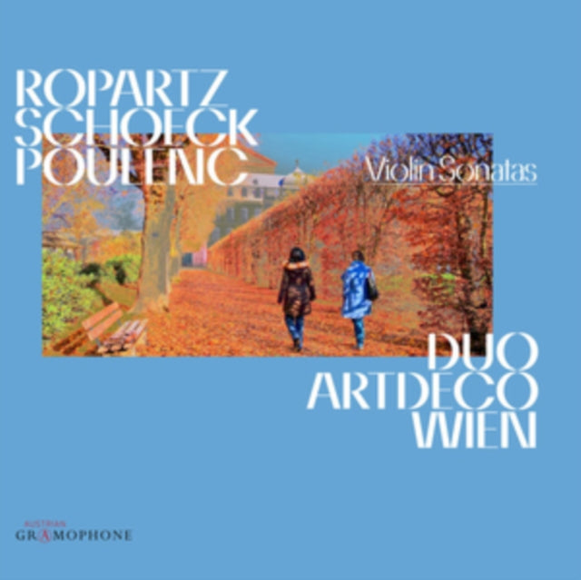 Ropartz. Schoeck & Poulenc Violin Sonata