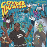 Covidub Illusion - Dub You Crazy 20-22
