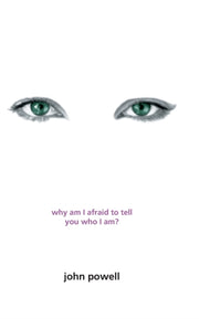 Why Am I Afraid To Tell You Who I Am By Powell, John