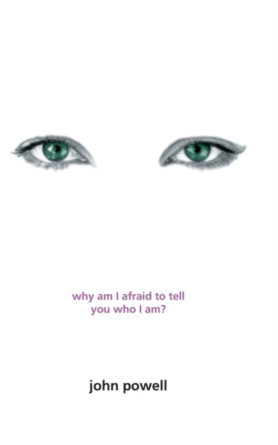 Why Am I Afraid To Tell You Who I Am