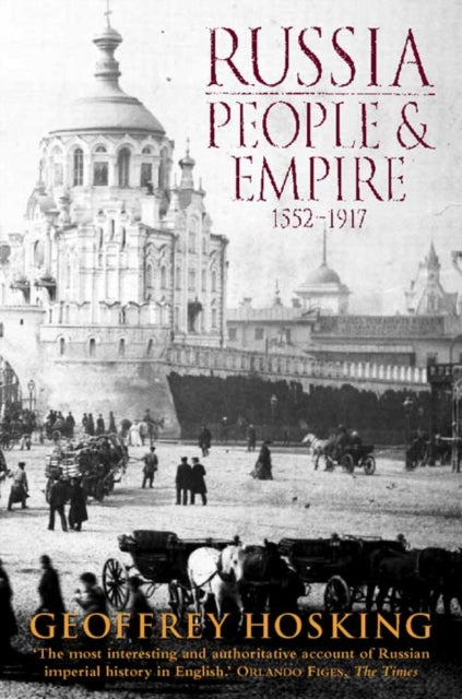 Russia People & Empire 1552-1917
