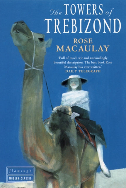 The Towers Of Trebizond By Macaulay, Rose