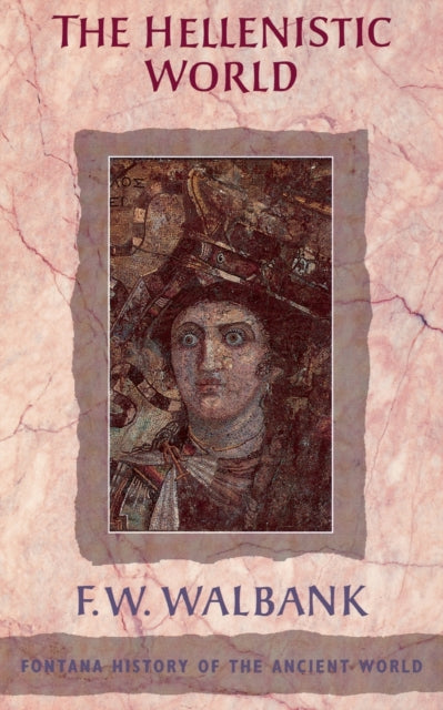 Hellenistic World By Walbank, F W