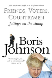 Friends, Voters, Countrymen By Johnson, Boris