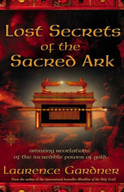 Lost Secrets Of The Sacred Ark
