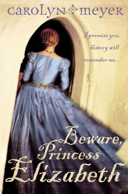 Beware Princess Elizabeth By Meyer, Carolyn